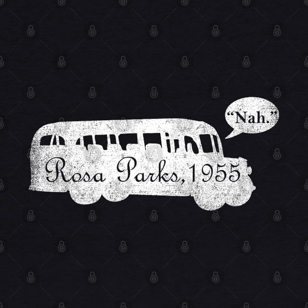 Vintage Nah Rosa Parks 1955 by Shariss